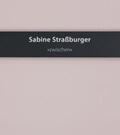 Straßburger / Bremer Verband Bildender Künstlerinnen und Künstler |  Sabine Straßburger - "zwischen" | Buch |  Sack Fachmedien