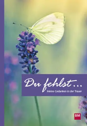 Meier |  Du fehlst ... | Buch |  Sack Fachmedien
