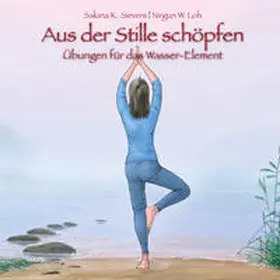 Sievers / Loh |  Aus der Stille schöpfen | Buch |  Sack Fachmedien