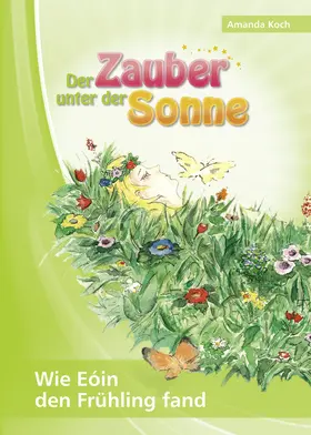 Koch |  Der Zauber unter der Sonne | eBook | Sack Fachmedien