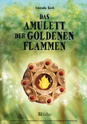 Amanda / fehu Fantasy Imprint von familia Verlag |  Das Amulett der goldenen Flammen | eBook | Sack Fachmedien