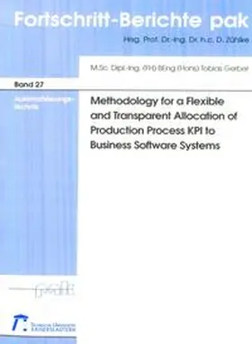 Gerber |  Methodology for a flexible and transparent allocation of production process KPI to business software systems | Buch |  Sack Fachmedien