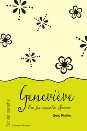Pfeifer |  Geneviève – Ein französischer Sommer | Buch |  Sack Fachmedien
