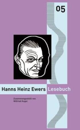 Stahl / Gödden |  Hanns Heinz Ewers Lesebuch | Buch |  Sack Fachmedien