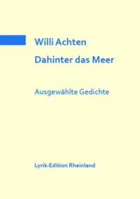 Achten / Serrer |  Dahinter das Meer. Ausgewählte Gedichte | Buch |  Sack Fachmedien