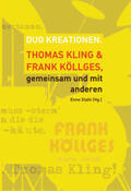 Stahl |  Duo Kreationen. Thomas Kling & Frank Köllges, gemeinsam mit anderen | Buch |  Sack Fachmedien