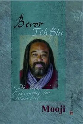 Mooji / Paulsen |  Bevor Ich Bin | Buch |  Sack Fachmedien