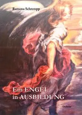 Schrempp |  Ein Engel in Ausbildung | Buch |  Sack Fachmedien