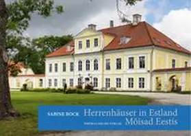 Bock |  Herrenhäuser in Estland / Mõisad Eestis | Buch |  Sack Fachmedien