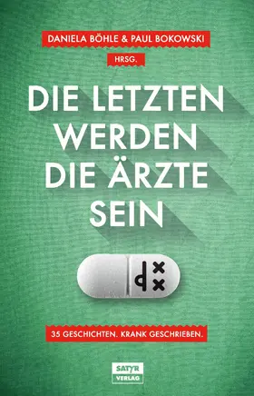 Evers / Schmidt / Birr |  Die Letzten werden die Ärzte sein | eBook | Sack Fachmedien