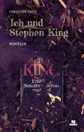 Peitz |  Ich und Stephen King | Buch |  Sack Fachmedien