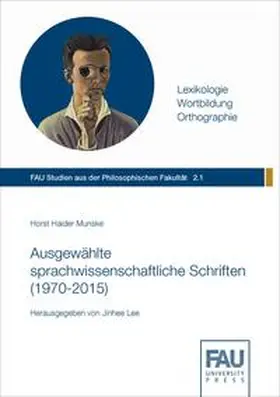Munske / Lee |  Ausgewählte sprachwissenschaftliche Schriften (1970-2015) | Buch |  Sack Fachmedien