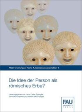 Spengler / Forschner / Mirschberger | Die Idee der Person als römisches Erbe? | Buch | 978-3-944057-53-8 | sack.de