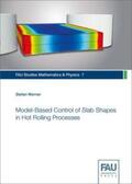 Werner |  Model-Based Control of Slab Shapes in Hot Rolling Processes | Buch |  Sack Fachmedien