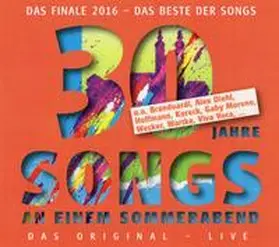  Songs an einem Sommerabend das Finale 2016 | Sonstiges |  Sack Fachmedien