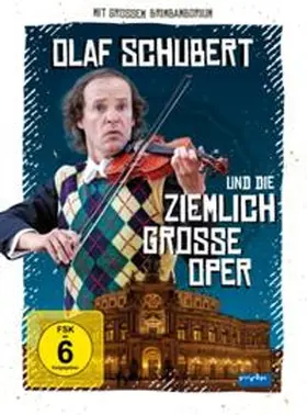  Olaf Schubert und die ziemlich grosse Oper | Sonstiges |  Sack Fachmedien