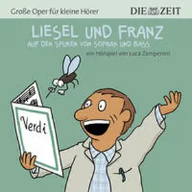 Zamperoni / Petzold |  Liesel und Franz – auf den Spuren von Sopran und Bass Die ZEIT-Edition | Sonstiges |  Sack Fachmedien