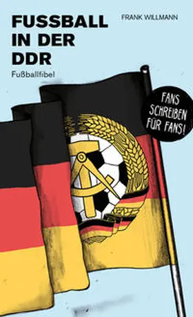 Willmann |  Fußball in der DDR | Buch |  Sack Fachmedien