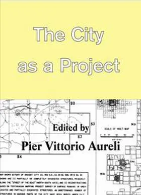 Aureli / Donis / Khosravi |  The City as a Project | Buch |  Sack Fachmedien