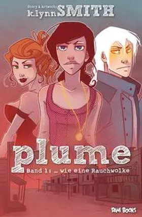 Smith / Rohleder |  Plume, Band 1: ... wie eine Rauchwolke | Buch |  Sack Fachmedien