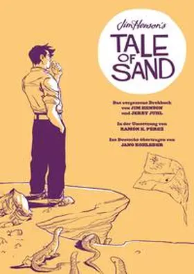 Henson / Juhl / Pérez |  Jim Henson's Tale of Sand | Buch |  Sack Fachmedien