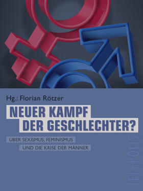 Rötzer |  Neuer Kampf der Geschlechter (Telepolis) | eBook | Sack Fachmedien