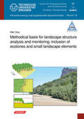 Hou / Csaplovics |  Methodical basis for landscape structure analysis and monitoring: inclusion of ecotones and small landscape elements | Buch |  Sack Fachmedien