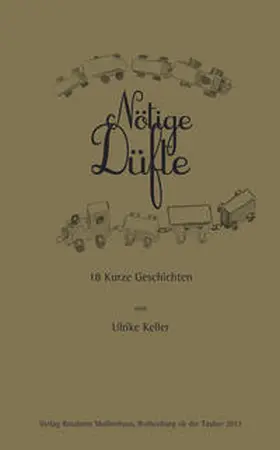Keller |  Nötige Düfte - Kurze Geschichten | Buch |  Sack Fachmedien
