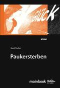 Fischer |  Paukersterben: Frankfurter Schulkrimi | eBook | Sack Fachmedien