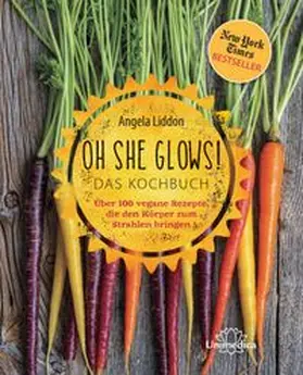 Liddon |  Oh She Glows! Das Kochbuch | eBook | Sack Fachmedien
