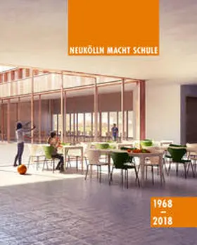 Gößwald |  Neukölln macht Schule. 1968-2018 | Buch |  Sack Fachmedien