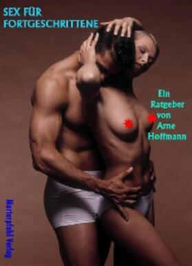 Hoffmann | Sex für Fortgeschrittene | E-Book | sack.de