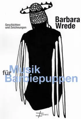 Wrede |  Musik für Barbiepuppen | Buch |  Sack Fachmedien