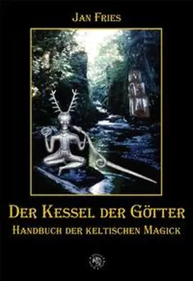 Fries |  Der Kessel der Götter | eBook | Sack Fachmedien