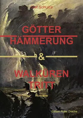 Schulze |  Götterhämmerung & Walkürentritt | eBook | Sack Fachmedien