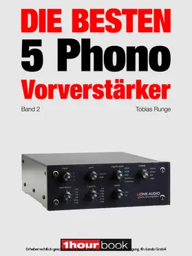 Runge / Barske / Schmidt |  Die besten 5 Phono-Vorverstärker (Band 2) | eBook | Sack Fachmedien