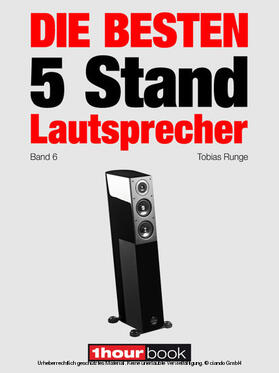 Runge / Gather / Maier |  Die besten 5 Stand-Lautsprecher (Band 6) | eBook | Sack Fachmedien
