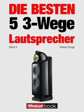 Runge / Michels / Schmidt |  Die besten 5 3-Wege-Lautsprecher (Band 3) | eBook | Sack Fachmedien