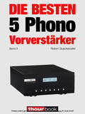 Glueckshoefer / Barske / Schmidt |  Die besten 5 Phono-Vorverstärker (Band 3) | eBook | Sack Fachmedien