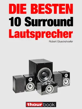 Glueckshoefer / Maier |  Die besten 10 Surround-Lautsprecher | eBook | Sack Fachmedien
