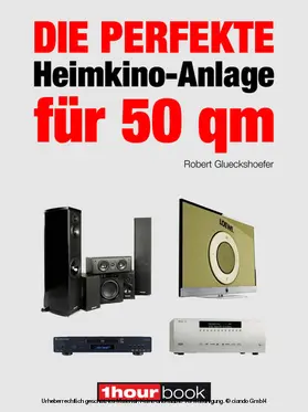 Glueckshoefer |  Die perfekte Heimkino-Anlage für 50 qm | eBook | Sack Fachmedien