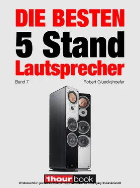 Glueckshoefer |  Die besten 5 Stand-Lautsprecher (Band 7) | eBook | Sack Fachmedien