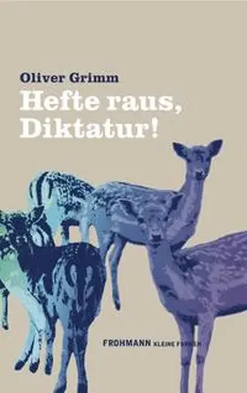 Grimm |  Hefte raus, Diktatur! | Buch |  Sack Fachmedien