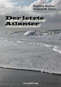 Mattes / Horn |  Der letzte Atlanter | Buch |  Sack Fachmedien