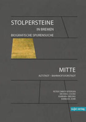 Johr / Christoffersen / Cochu | Stolpersteine in Bremen - Biografische Spurensuche | Buch | 978-3-944201-46-7 | sack.de