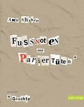 Shaheen |  Fußnoten und Papiertüten | Buch |  Sack Fachmedien