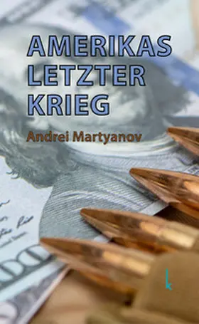 Martyanov |  Amerikas letzter Krieg | Buch |  Sack Fachmedien