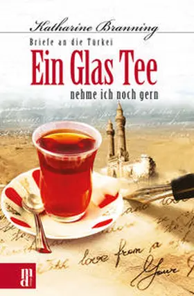 Branning |  Ein Glas Tee nehme ich noch gern | Buch |  Sack Fachmedien