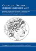 Hoffmann / Schmidt |  Orient und Okzident in hellenistischer Zeit | Buch |  Sack Fachmedien