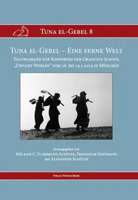 Flossmann-Schütze / Hoffmann / Schütze |  Tuna el-Gebel – Eine ferne Welt | Buch |  Sack Fachmedien